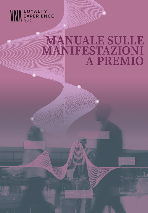 Una Hub Loyalty pubblica il nuovo “Manuale sulle manifestazioni a premio”